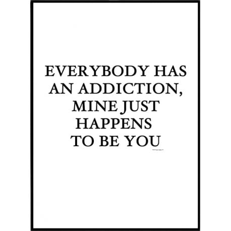 An Addiction Poster