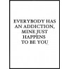 An Addiction Poster