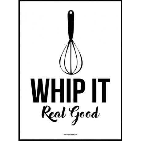 Whip It Real Good 