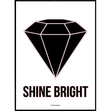 Shine Bright Poster