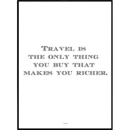 Travel Rich Poster