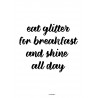 Eat Glitter Poster