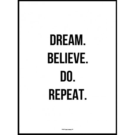 Dream Believe Do