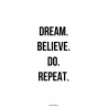 Dream Believe Do
