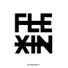 Flexin Poster