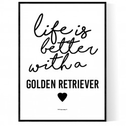 Life Is Better Golden Retriever