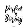 Perfect Is Boring Poster