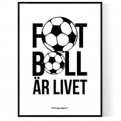 Fotboll Är Livet Poster