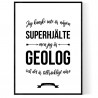 Geolog Hjälte Poster