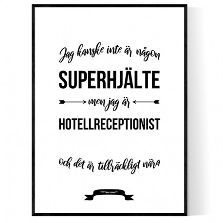 Hotellreceptionist Hjälte Poster