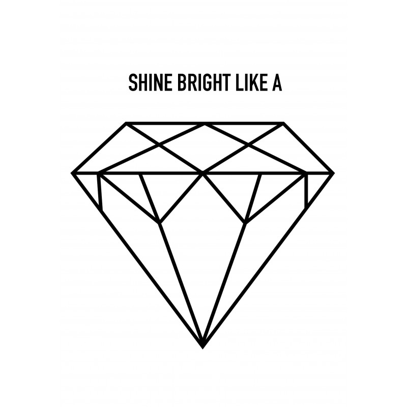 Shine Bright Like A Diamond Tavla