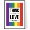 Think Less Love Pride More Poster