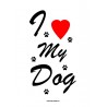 I Love My Dog Poster