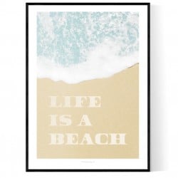 Life Is A Beach Poster