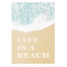 Life Is A Beach Poster