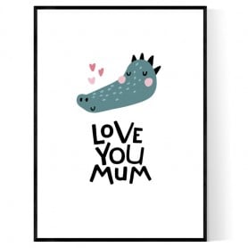 Love You Mum Poster