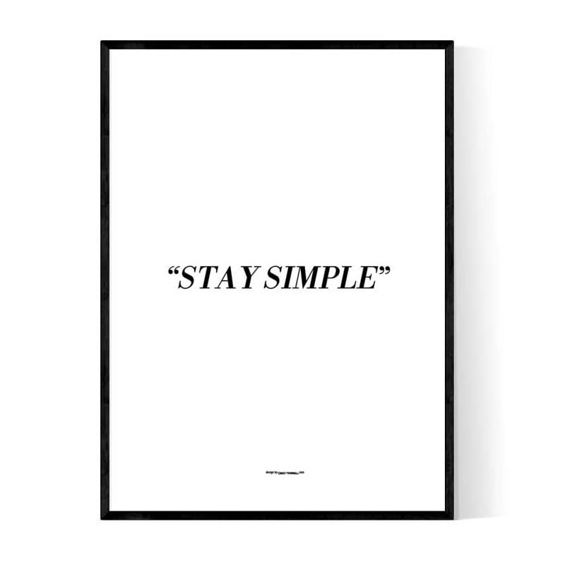 Stay Simple Poster