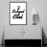 2 School 4 Cool