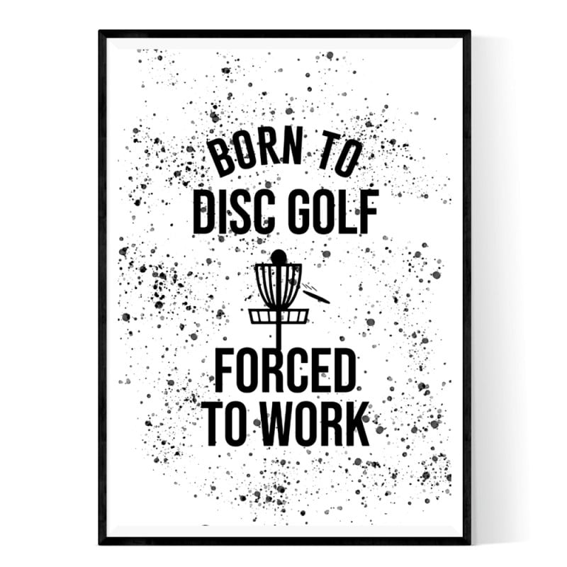 Born To Disc Golf Poster