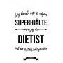 Dietist Hjälte Poster