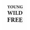 Young Wild Free 