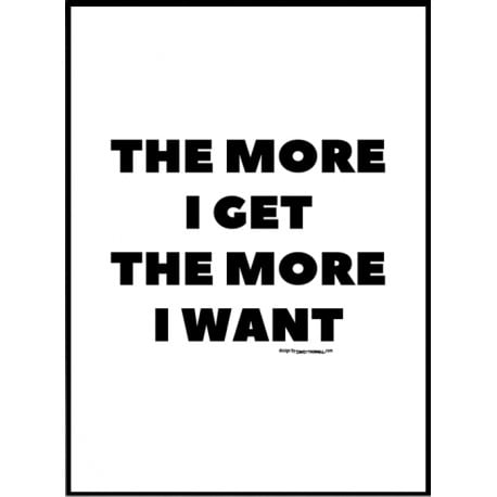 More I Want Poster