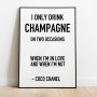 Chanel Only Drink Champagne Poster