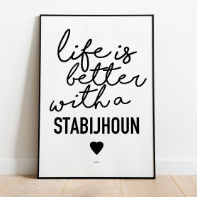 Life Is Better Stabijhoun