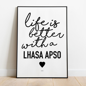 Life Is Better Lhasa Apso