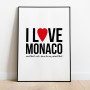 I love Monaco Poster