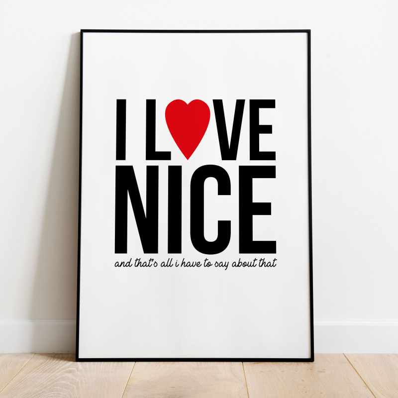 I love Nice Poster