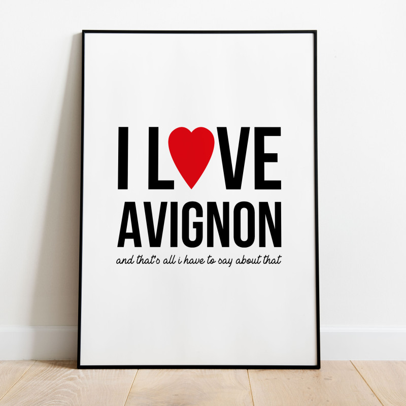 I love Avignon Poster