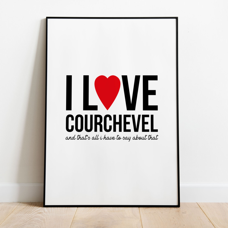 I love Courchevel Poster
