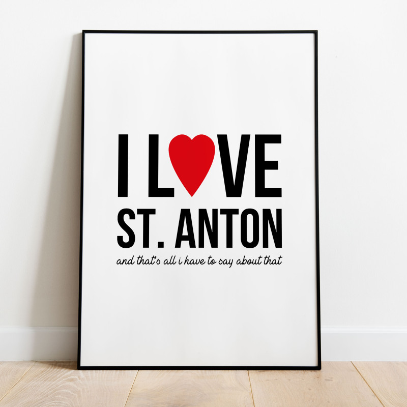 I love St. Anton Poster
