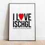 I love Ischgl Poster