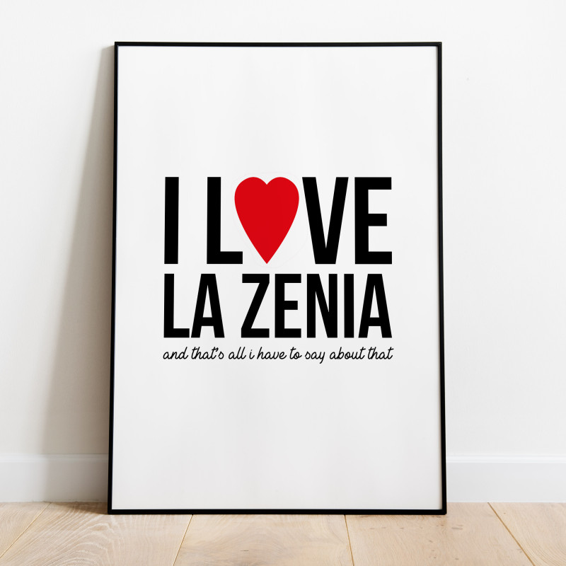 I Love La Zenia Poster